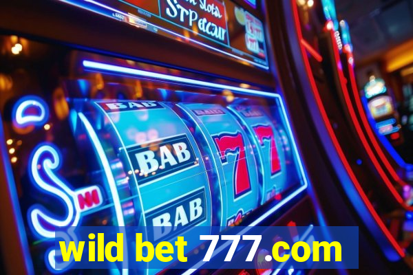 wild bet 777.com